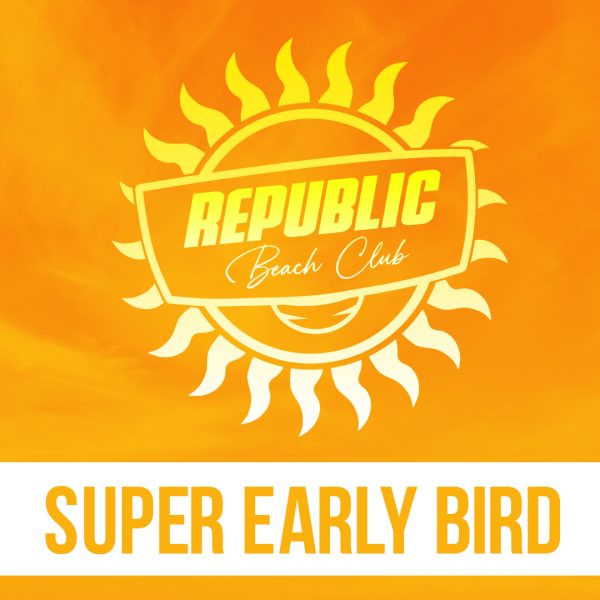 Republic Beach Club | Super Early Bird | August 2026