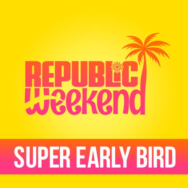 Republic Weekend | Super Early Bird | 2026