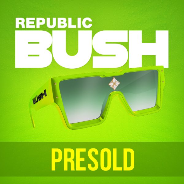 Republic Bush - Presold - April 2026