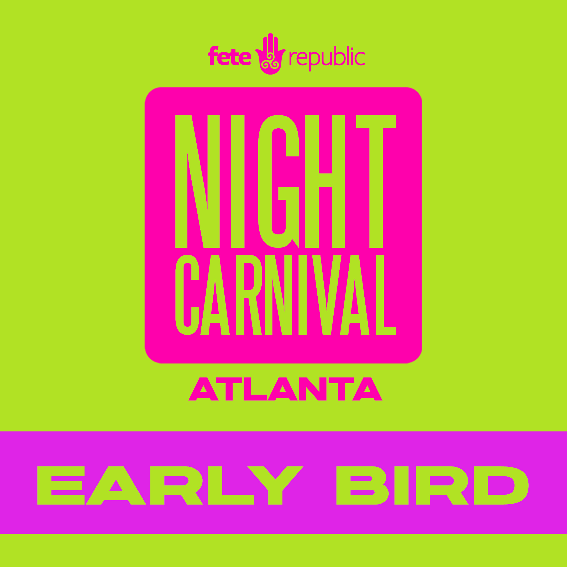 NCATL-Webpage-EB Night Carnival Atlanta | Early Bird | MAY 2026 - Image 1