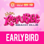 Republic Beach Club | Early Bird | October 2026