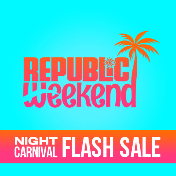 Republic Weekend | Night Carnival Flash Sale | 2026